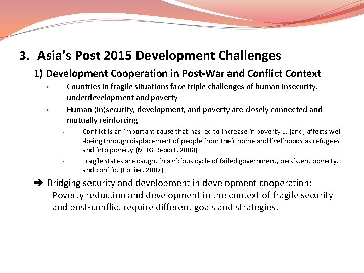 3. Asia’s Post 2015 Development Challenges 1) Development Cooperation in Post-War and Conflict Context