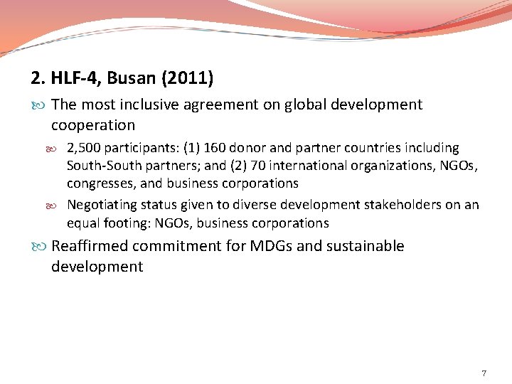 2. HLF-4, Busan (2011) The most inclusive agreement on global development cooperation 2, 500