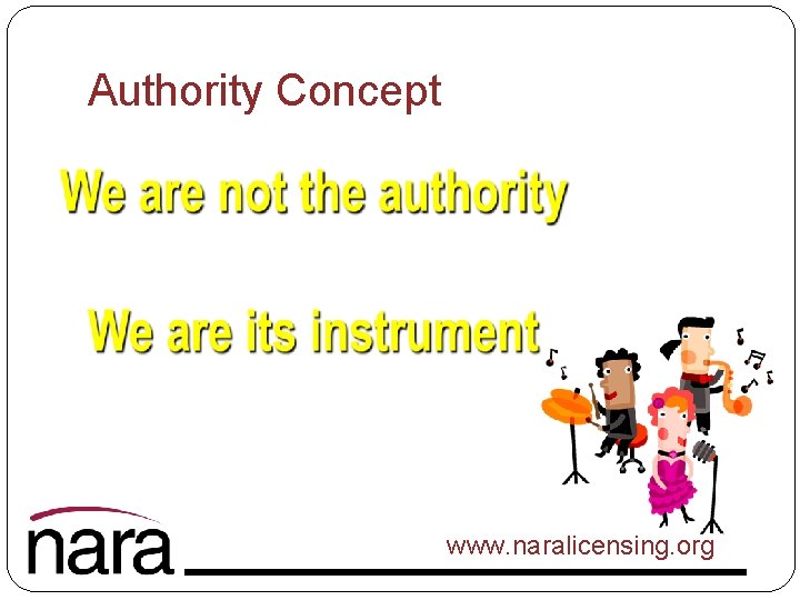 Authority Concept www. naralicensing. org 