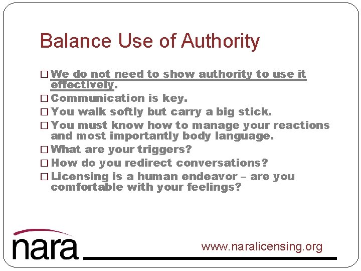 Balance Use of Authority � We do not need to show authority to use