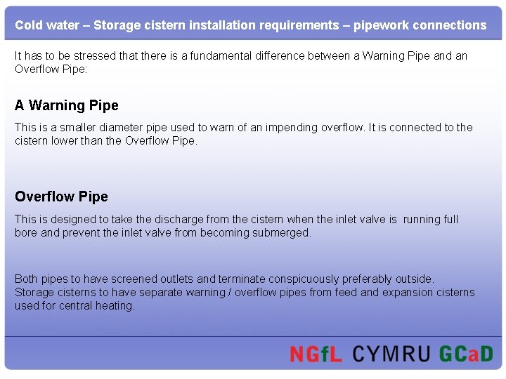 Cold water – Storage cistern installation requirements – pipework connections It has to be