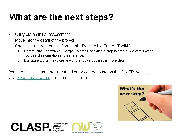 What are the next steps? • • • Carry out an initial assessment Move