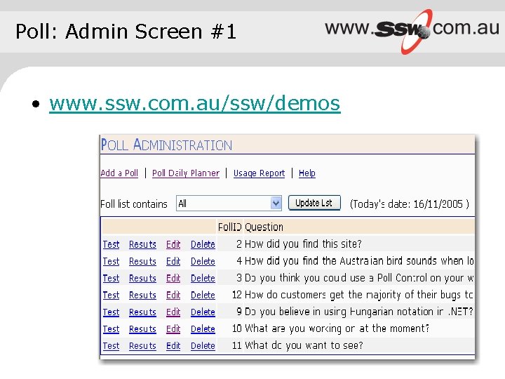 Poll: Admin Screen #1 • www. ssw. com. au/ssw/demos 