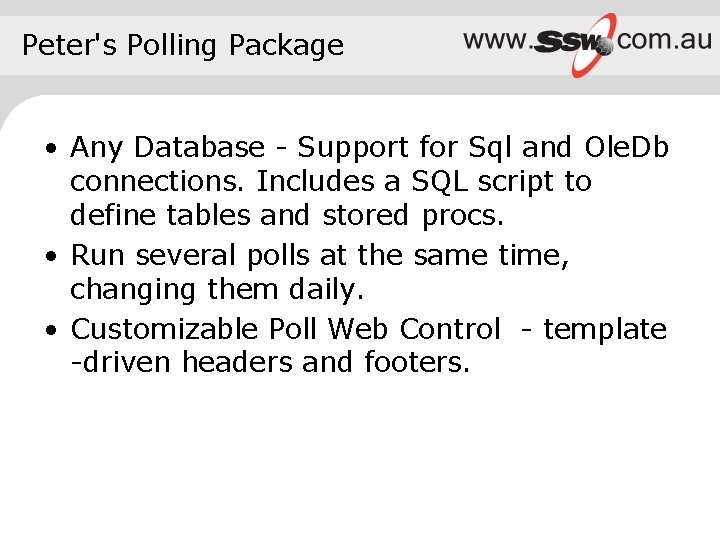 Peter's Polling Package • Any Database - Support for Sql and Ole. Db connections. Peter's Polling Package • Any Database - Support for Sql and Ole. Db connections.