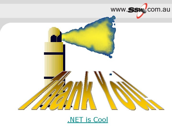 . NET is Cool . NET is Cool