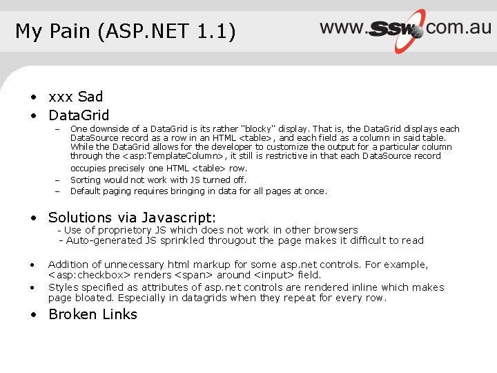 My Pain (ASP. NET 1. 1) • xxx Sad • Data. Grid – –