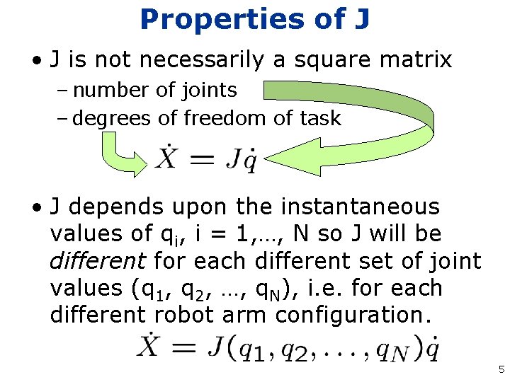 Properties of J • J is not necessarily a square matrix – number of