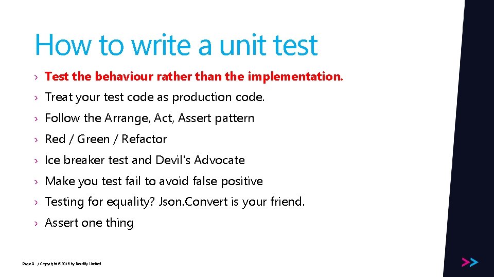 How to write a unit test › Test the behaviour rather than the implementation.