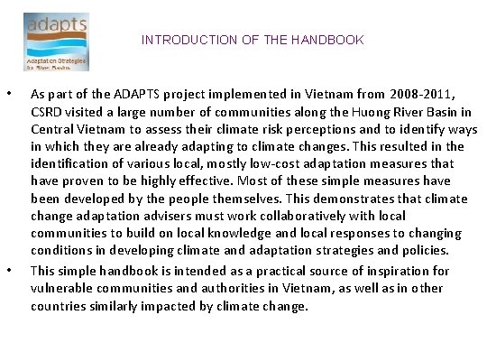 INTRODUCTION OF THE HANDBOOK • • As part of the ADAPTS project implemented in