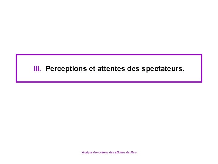 III. Perceptions et attentes des spectateurs. Analyse de contenu des affiches de films 