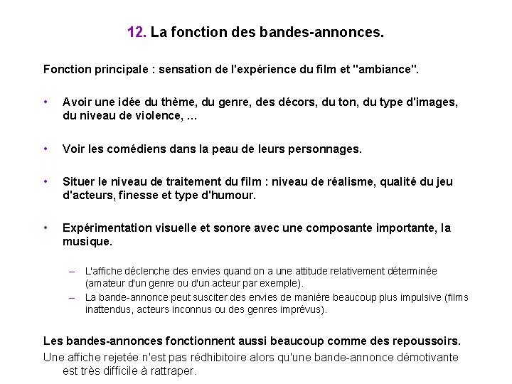 12. La fonction des bandes-annonces. Fonction principale : sensation de l'expérience du film et