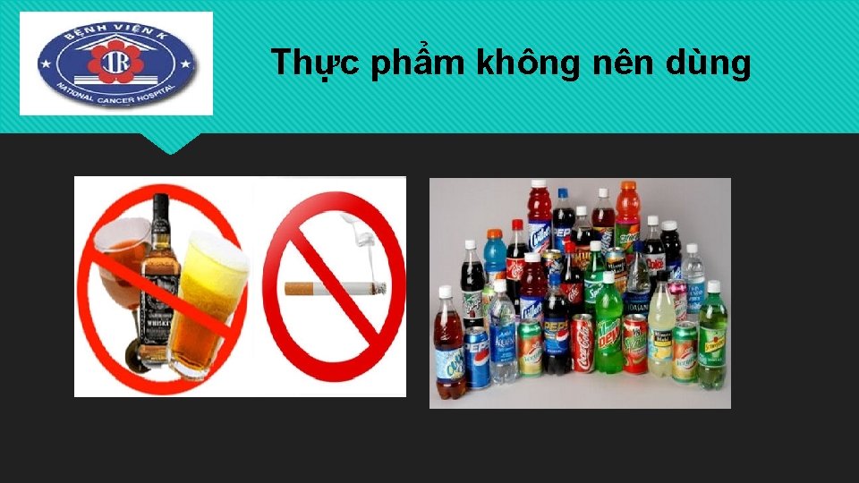 Thực phẩm không nên dùng 