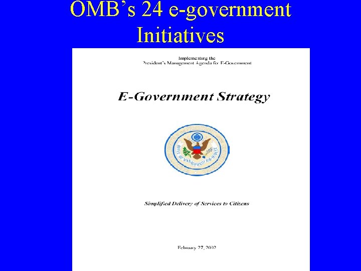 OMB’s 24 e-government Initiatives 