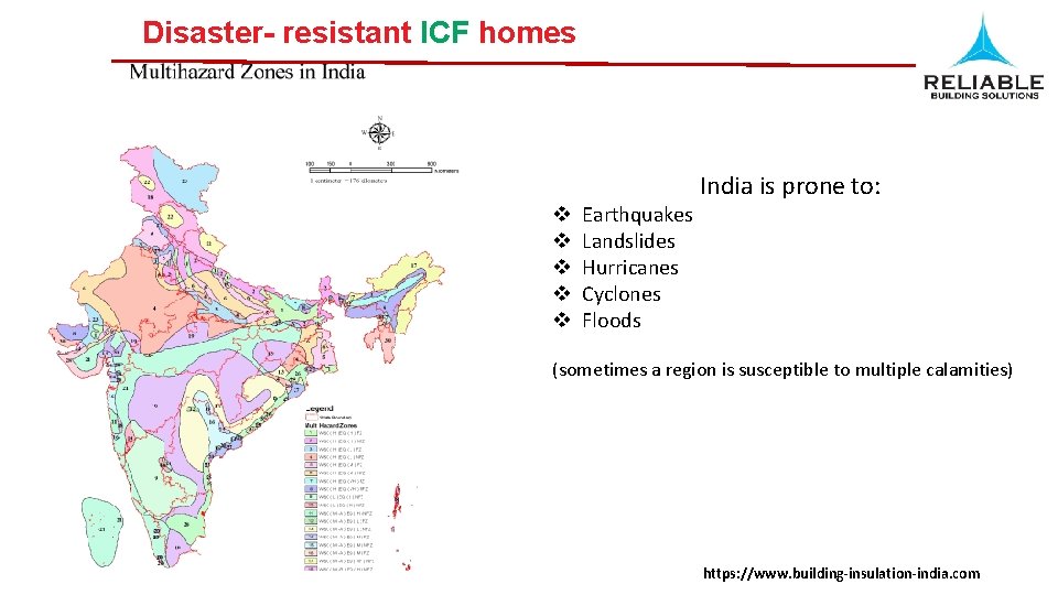 Disaster- resistant ICF homes v v v Earthquakes Landslides Hurricanes Cyclones Floods India is