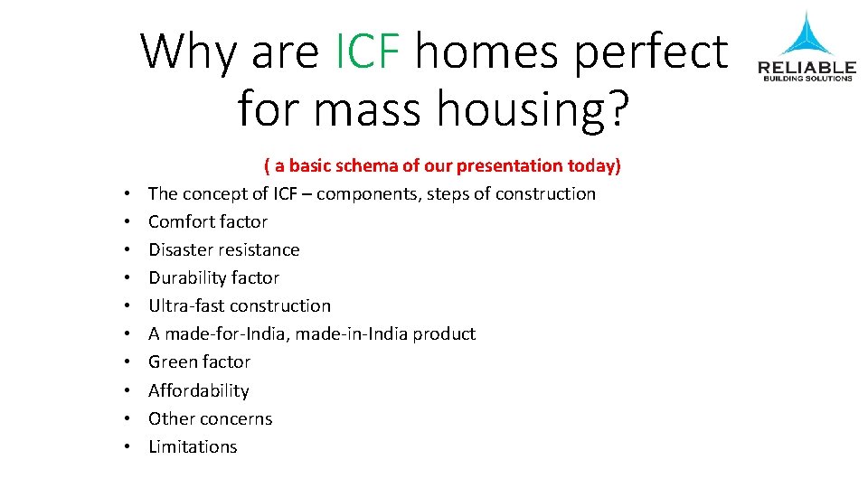 Why are ICF homes perfect for mass housing? • • • ( a basic