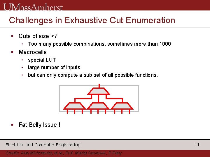 Challenges in Exhaustive Cut Enumeration § Cuts of size >7 • Too many possible