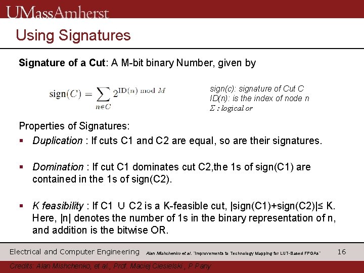 Using Signatures Signature of a Cut: A M-bit binary Number, given by sign(c): signature