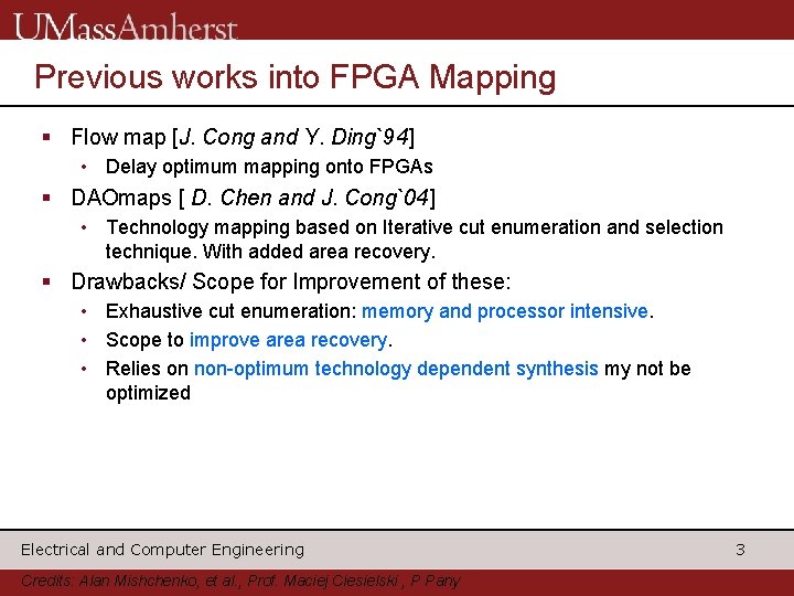 Previous works into FPGA Mapping § Flow map [J. Cong and Y. Ding`94] •