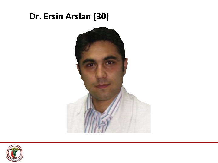 Dr. Ersin Arslan (30) 