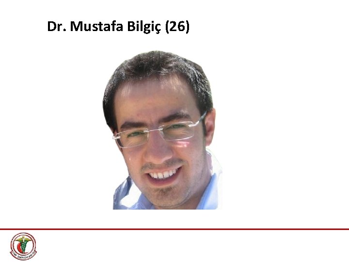 Dr. Mustafa Bilgiç (26) 