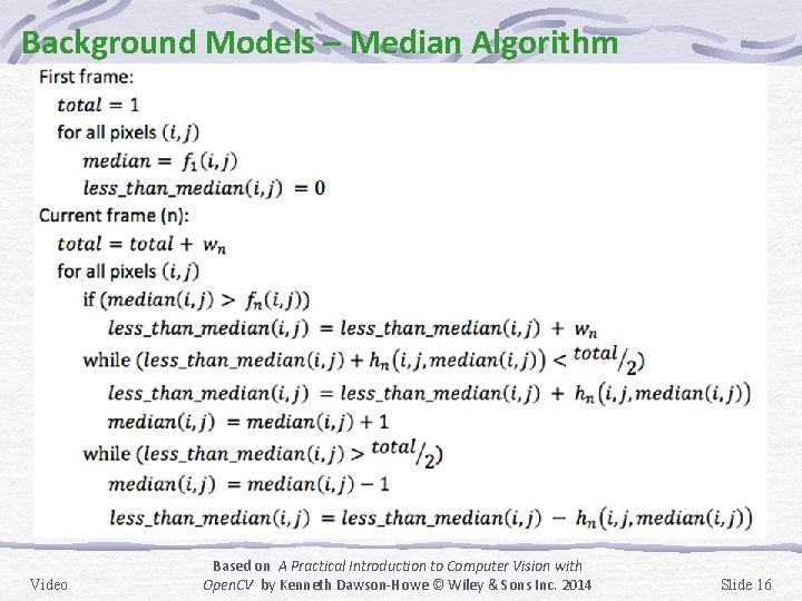 Background Models – Median Algorithm Video Based on A Practical Introduction to Computer Vision