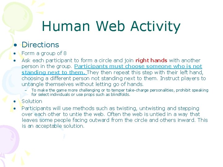 Human Web Activity • Directions • • Form a group of 8 Ask each