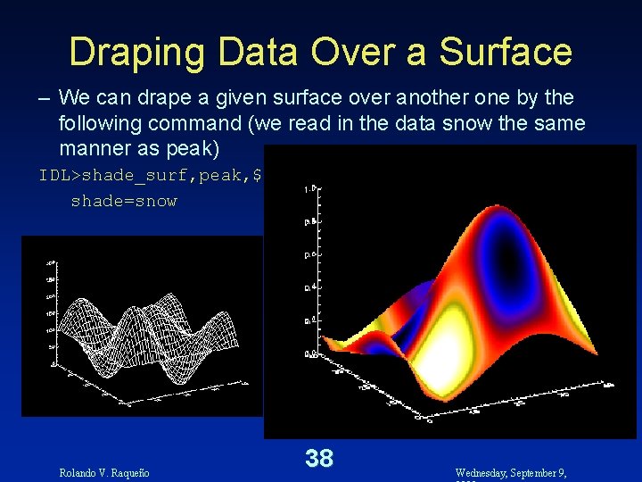 Draping Data Over a Surface – We can drape a given surface over another