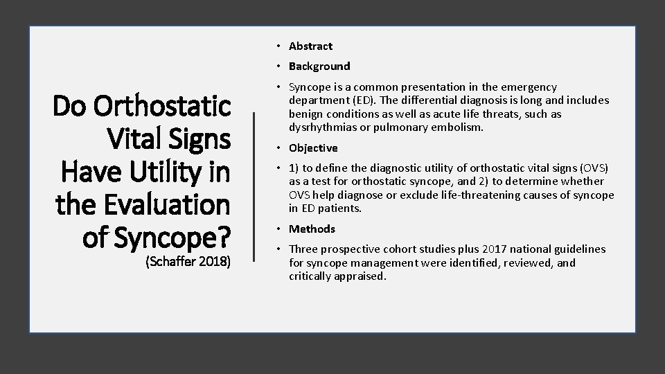  • Abstract • Background Do Orthostatic Vital Signs Have Utility in the Evaluation