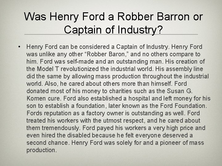 Was Henry Ford a Robber Barron or Captain of Industry? • Henry Ford can