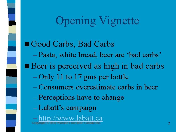 Opening Vignette n Good Carbs, Bad Carbs – Pasta, white bread, beer are ‘bad Opening Vignette n Good Carbs, Bad Carbs – Pasta, white bread, beer are ‘bad