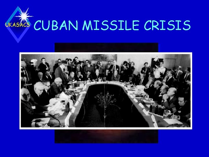 UKASACS CUBAN MISSILE CRISIS 