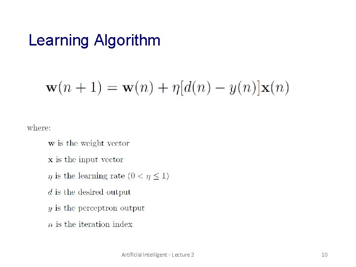 Learning Algorithm Artificial Intelligent - Lecture 2 10 