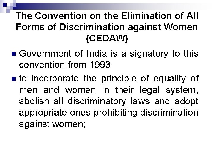 The Convention on the Elimination of All Forms of Discrimination against Women (CEDAW) Government