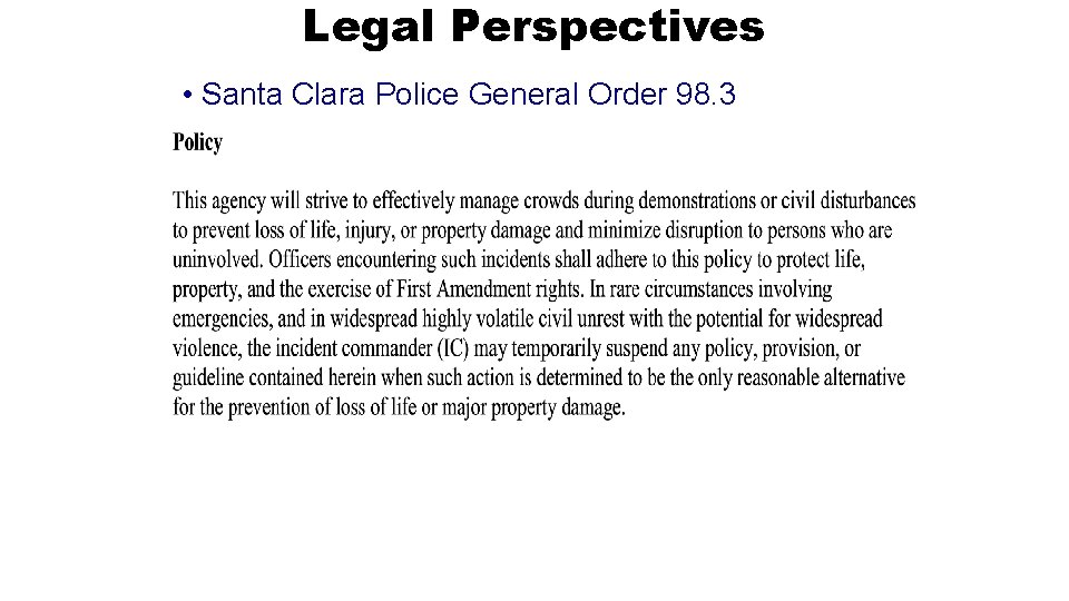 Legal Perspectives • Santa Clara Police General Order 98. 3 Legal Perspectives • Santa Clara Police General Order 98. 3