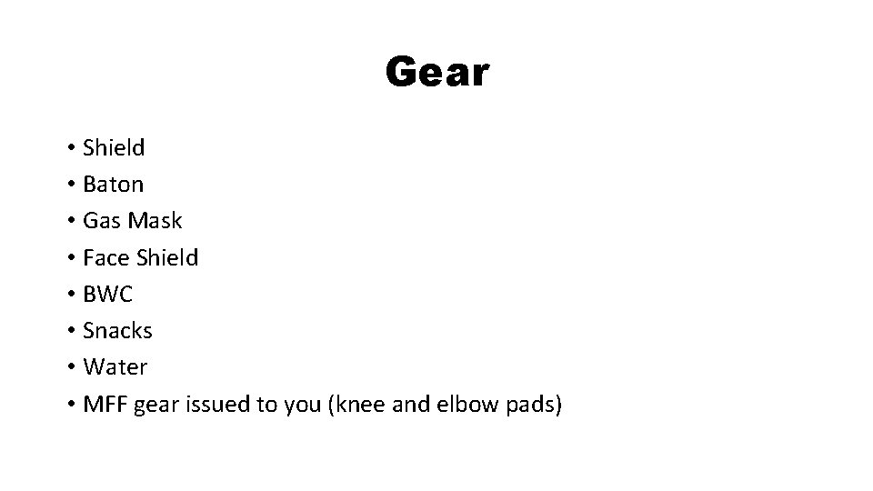 Gear • Shield • Baton • Gas Mask • Face Shield • BWC • Gear • Shield • Baton • Gas Mask • Face Shield • BWC •