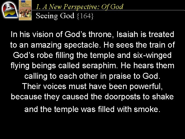 1. A New Perspective: Of God Seeing God {164} In his vision of God’s