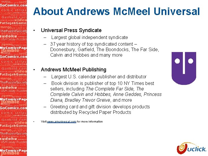 About Andrews Mc. Meel Universal • Universal Press Syndicate – Largest global independent syndicate