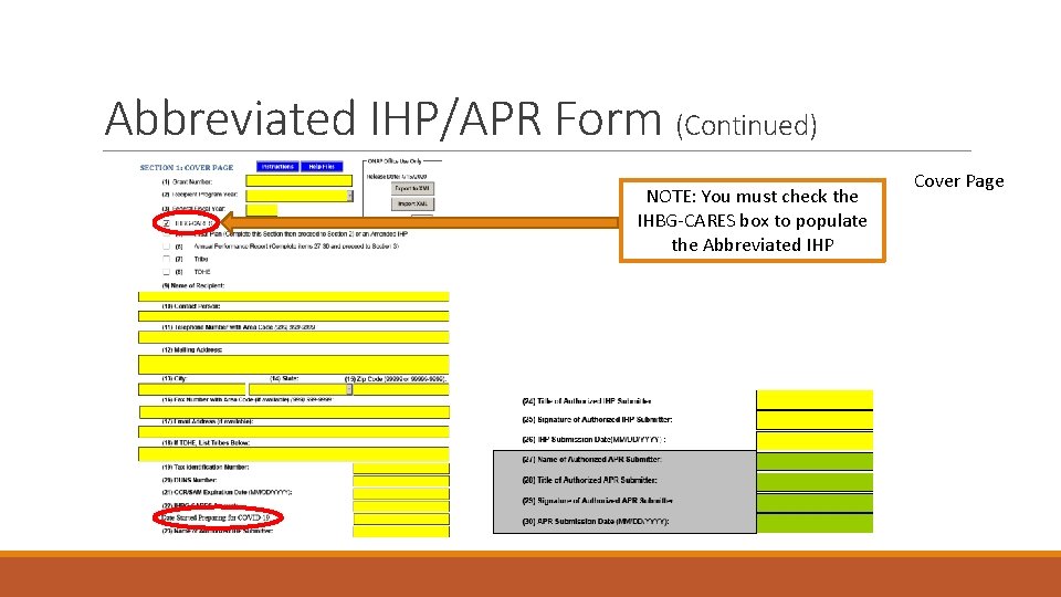 Abbreviated IHP/APR Form (Continued) NOTE: You must check the IHBG-CARES box to populate the