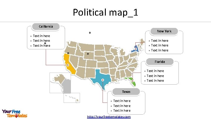 Political map_1 California New York l l l Text in here Text in here