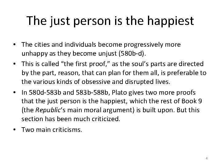 The just person is the happiest • The cities and individuals become progressively more