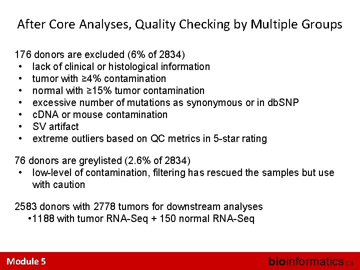 After Core Analyses, Quality Checking by Multiple Groups 176 donors are excluded (6% of