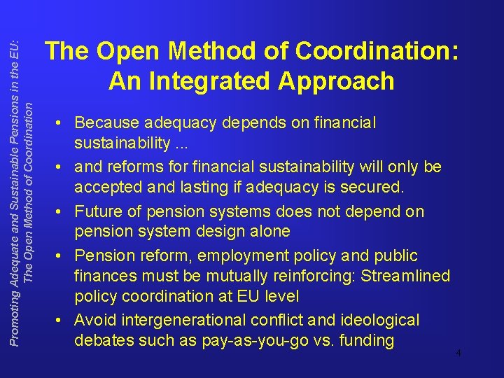 Promoting Adequate and Sustainable Pensions in the EU: The Open Method of Coordination: An