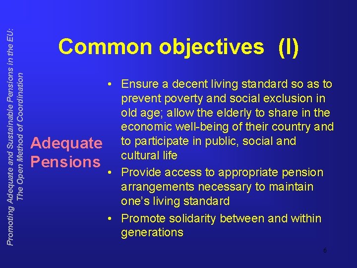 Promoting Adequate and Sustainable Pensions in the EU: The Open Method of Coordination Common