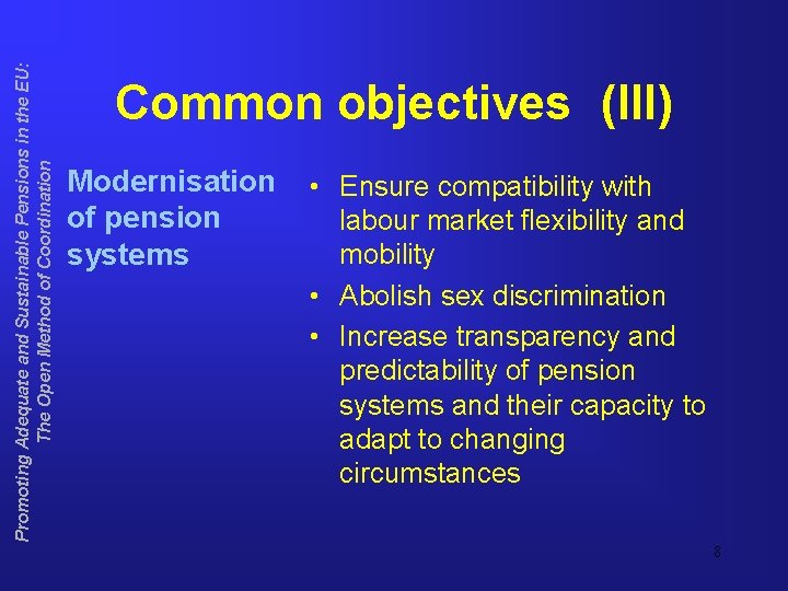 Promoting Adequate and Sustainable Pensions in the EU: The Open Method of Coordination Common