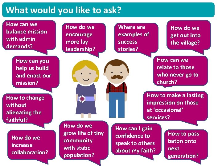 What would you like to ask? How can we balance mission with admin demands?