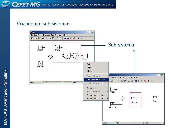 Criando um sub-sistema: MATLAB Avançado - Simulink Sub-sistema 