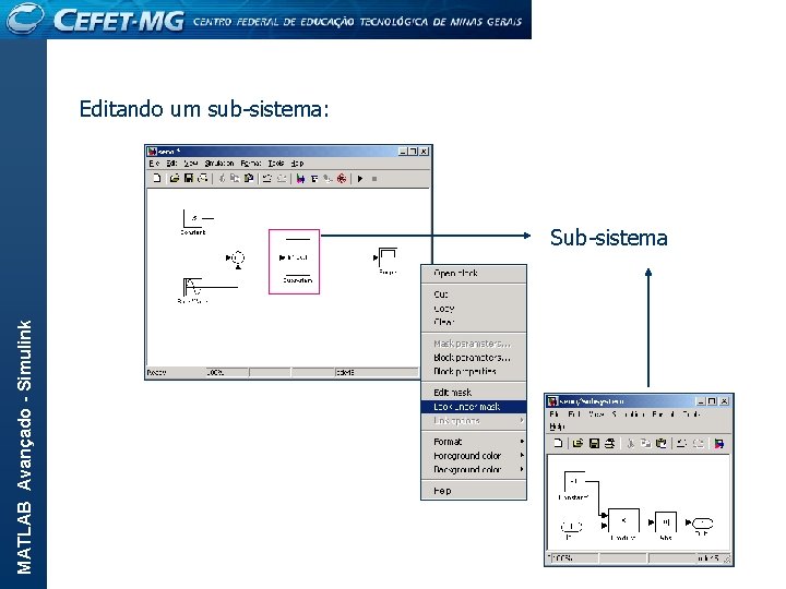 Editando um sub-sistema: MATLAB Avançado - Simulink Sub-sistema 