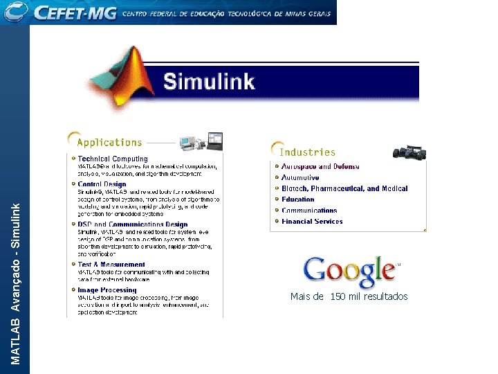 MATLAB Avançado - Simulink Mais de 150 mil resultados 