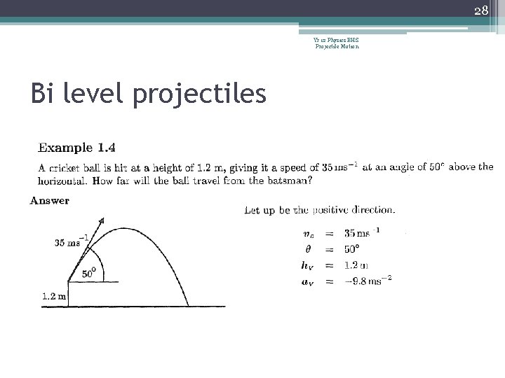 28 Yr 12 Physics BHS Projectile Motion Bi level projectiles 