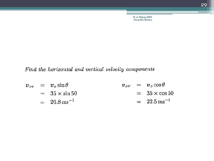 29 Yr 12 Physics BHS Projectile Motion 